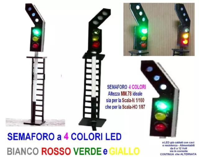 SEMAFORO mm.78H 12V 4 COLORI LED BIANCO VERDE ROSSO e GIALLO SCALA-N e SCALA-HO