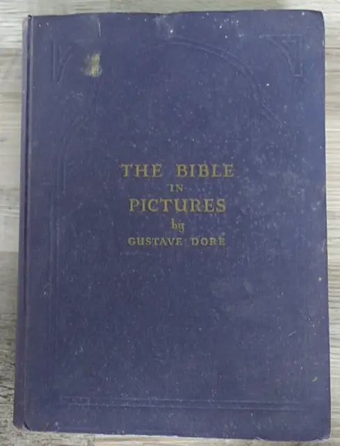 THE BIBLE IN Pictures - Gustave Dore - 1934 - Vintage - Hardcover ...