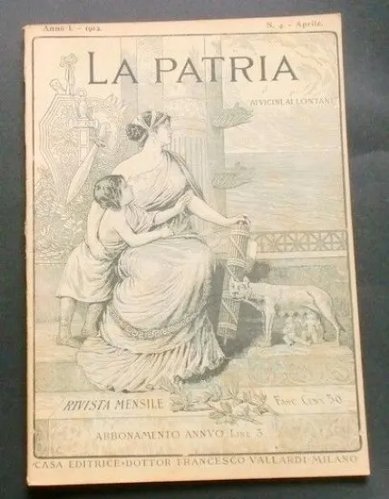 Rivista mensile - La Patria - Anno I - N° 4 - 1912