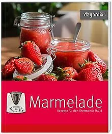 Marmelade Rezepte für den Thermomix TM31 de Dargewitz... | Livre | état très bon