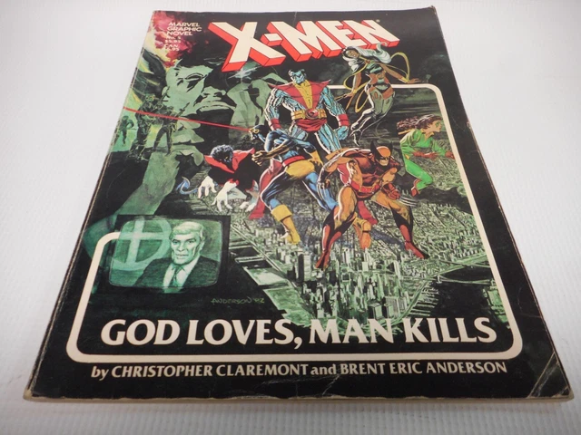 X-Men Marvel Graphic Novel # 5 God Loves Man Kills