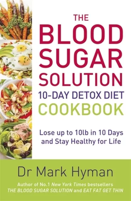 Dr.Mark Hyman - The Blood Sugar Solution 10-Day Detox Diet Cookbook    - I245z