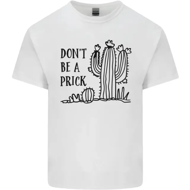 T-shirt da uomo Be a Prick Funny Offensive Cactus Slogan in cotone