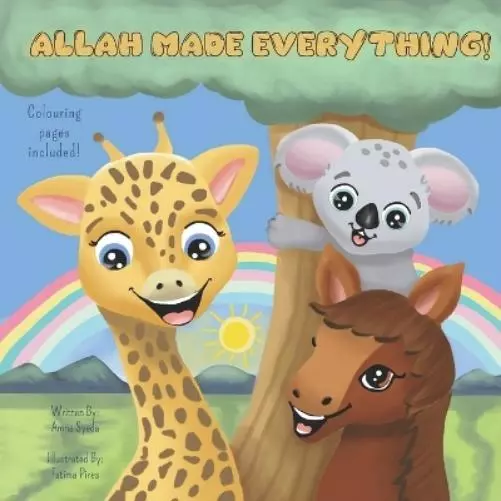 Amna Syeda Fatima Pires Bloom Kids Books Aliza Sye Allah Made Everythin (Poche)