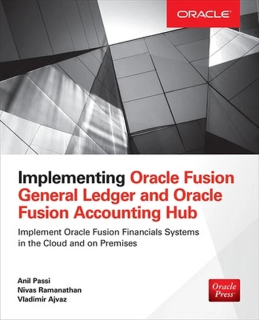 IMPLEMENTING ORACLE FUSION General Ledger and Oracle Fusion Accounting ...