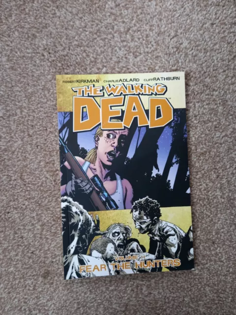THE WALKING DEAD VOLUME 11 : Fear The Hunters GRAPHIC NOVEL BY  IMAGE NEW