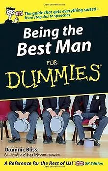 Being the Best Man For Dummies von Bliss, Dominic | Buch | Zustand gut