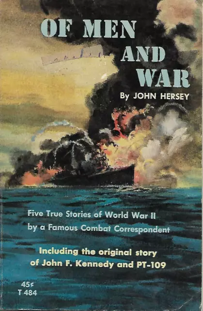 Of Men and War by John Hersey (SBS T484)