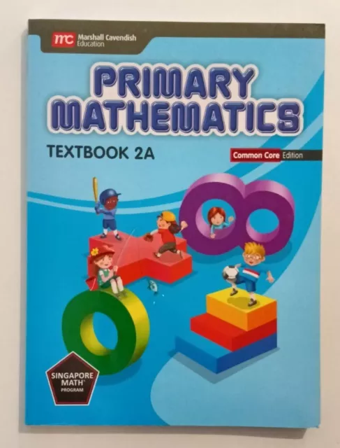 Primary Mathematics Textbook 2A Common Core Edition Singapore Math Homeschool