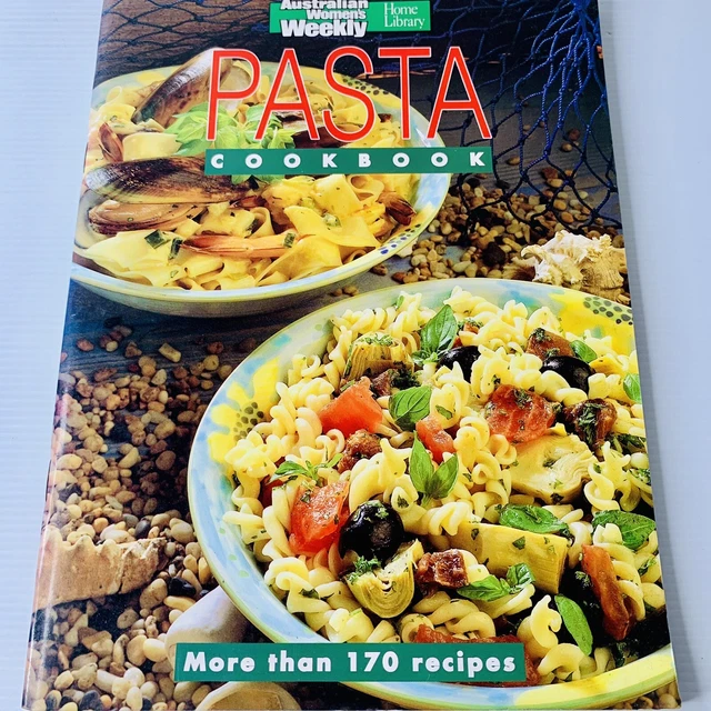 THE AUSTRALIAN WOMEN'S Weekly Pasta Cookbook 1993 AWW Vintage Recipes ...