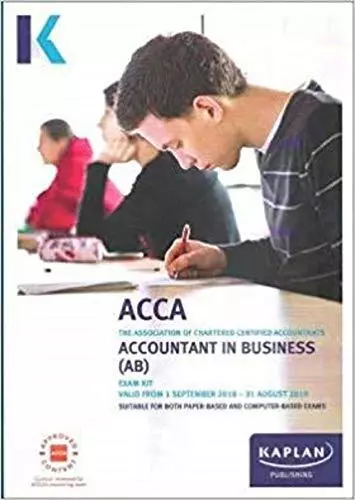 ACCOUNTANT IN BUSINESS (AB) - EXAM KIT (Acca Exam Kits) by Kaplan Publishing The