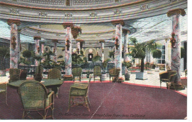 CPA - The main Court, Hôtel Fairmont - SAN FRANCISCO - CALIFORNIE