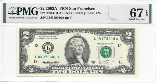 2003A SAN FRANCISCO $2 FRN (LA Block) PMG 67 EPQ SUPERB GEM UNCIRCULATED