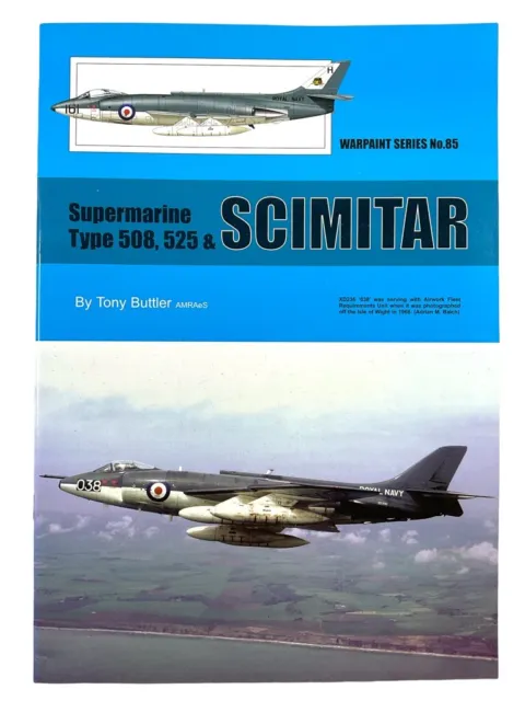 British RN Navy Supermarine Scimitar Jet Aircraft Warpaint 85 SC Reference Book
