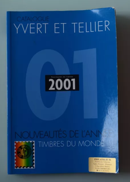 Catalogue YVERT ET TELLIER des timbres de l'année 2001 bon état général