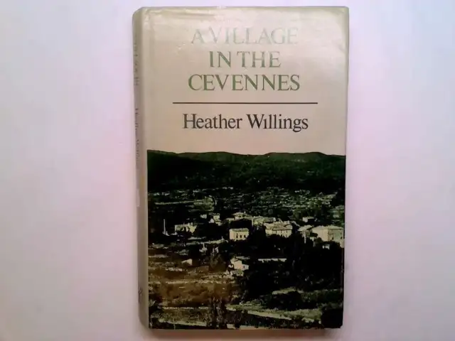 A village in the Cevennes - Willings, Heather 1980T Hardback.   Readers Union -