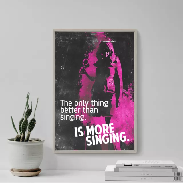 Singing Poster 02 "The only thing better than singing..." Print Art Quote Gift