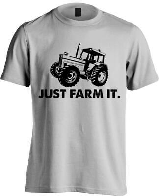 Just Farm It Funny Farming Farmers Tractor Mens T-Shirt