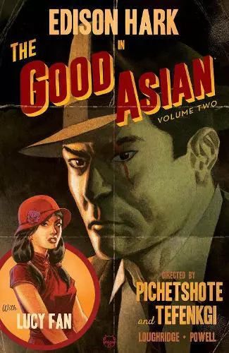 The Good Asian, Volume 2 by Pichetshote, Pornsak, NEW Book, FREE & FAST Delivery