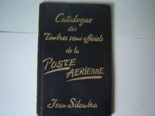 ANCIEN  Catalogue  de Timbres semi - officiel - postes aérienne- Jean-SILOMBRA