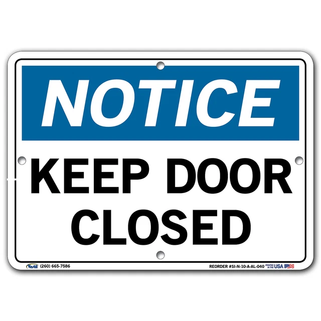 Vestil Notice Sign Sign Message KEEP DOORS CLOSED Length 0.04 in Width 10.5 in
