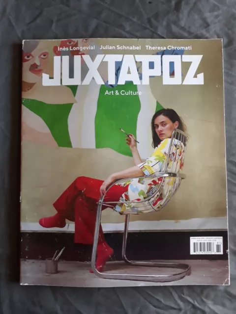 JUXTAPOZ Art & Culture MAGAZINE #205 Spring 2018 Ines Longevial, Julian Schnabel