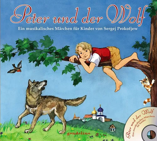 Peter und der Wolf + CD - Ein musikalisches Märchen für Kinder von Sergej Prokof