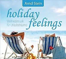 Holiday Feelings - Wellnessmusik für Urlaubsträume von Arn... | CD | Zustand neu