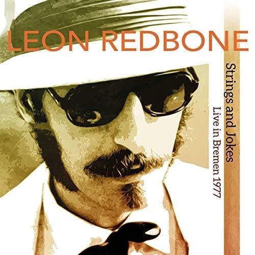 Leon Redbone - Strings And Jokes, Live In Bremen 1977 - Leon Redbone CD 7KVG The