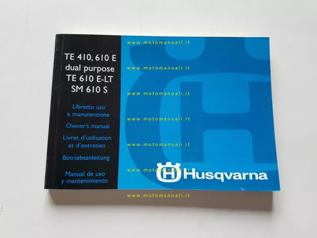 Husqvarna TE 410  610 E-LT SM 610 S manuale uso manutenzione originale italiano
