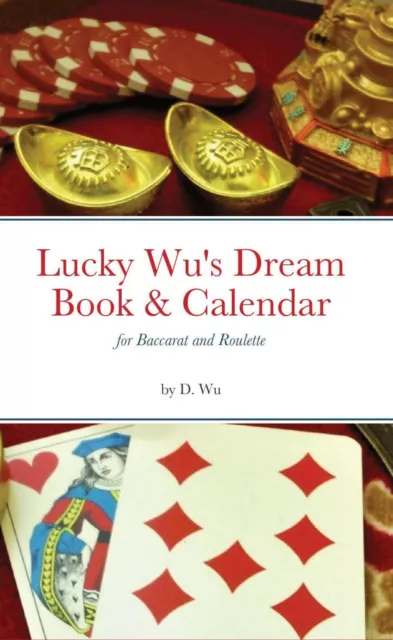 Lucky Wu's Dream Book & Calendar for Baccarat and Roulette