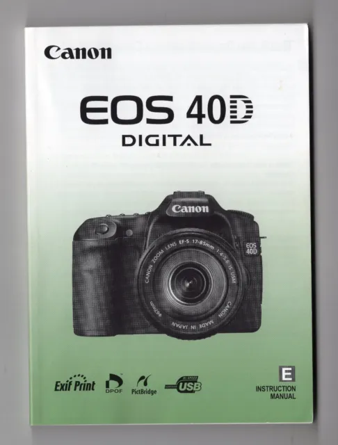 Canon EOS 40D Digital Camera Instruction Manual / User Guide In English