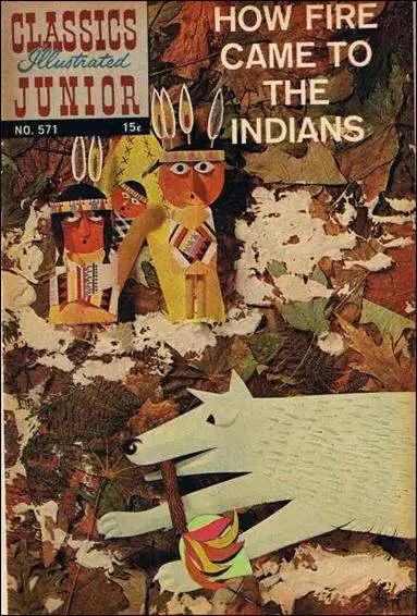 Classics Illustrated Junior #571 FN; Famous Authors | 1st Print How Fire Came to