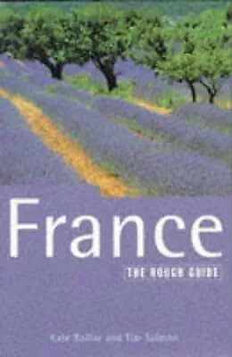 France: The Rough Guide, Fifth Edition (5th ed), KATE BAILLIE, TIM SALMON, DAVE