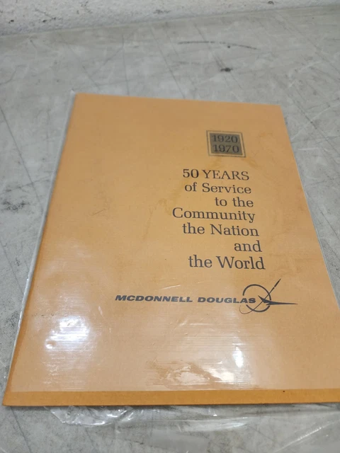 MCDONNELL DOUGLAS Corporation 50 Years of Service to the Community  1920-1970
