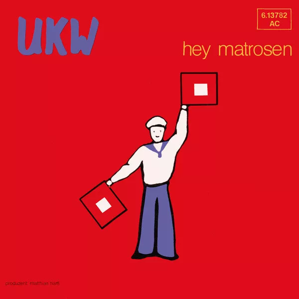 UKW Hey Matrosen 7" Single Vinyl Schallplatte 71132