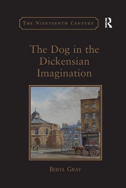 THE DOG IN the Dickensian Imagination by Beryl Gray Paperback Book $132 ...