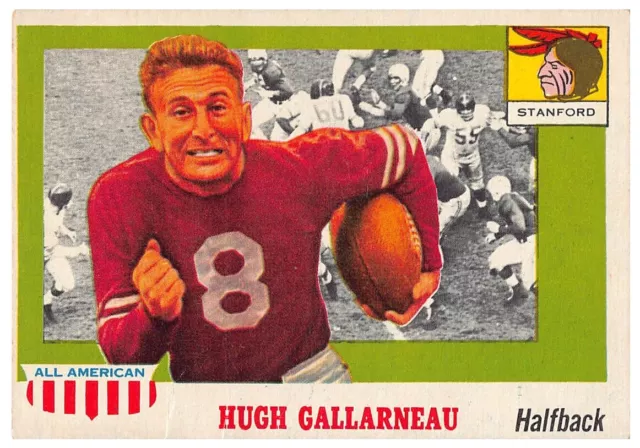 1955  HUGH GALLARNEAU - Topps All-American Football ROOKIE CARD # 75 - STANFORD