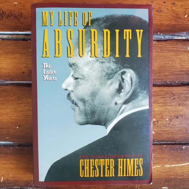 My Life of Absurdity by Chester Himes