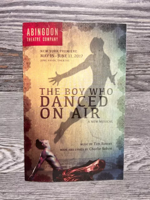 The Boy Who Danced On Air, Program, May-June 2017, Abingdon Theatre Company