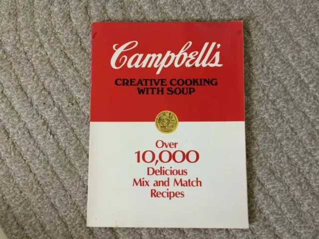 Campbells Creative Cooking With Soup Recipe Cook Book 1988 Easy Meal 4th edition