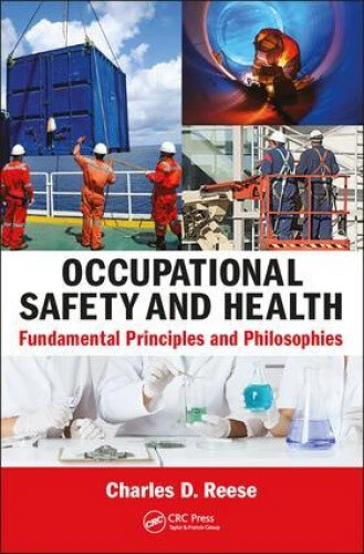 OCCUPATIONAL SAFETY AND Health: Fundamental Principles and Philosophies ...