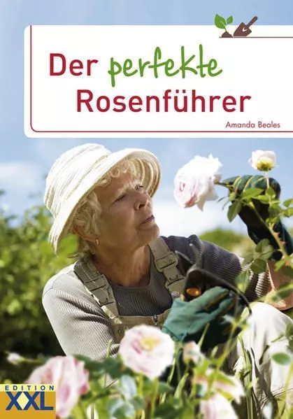 Der perfekte Rosenführer Amanda Beales. [Übers.: Elisabeth und Alfred Li 1209856