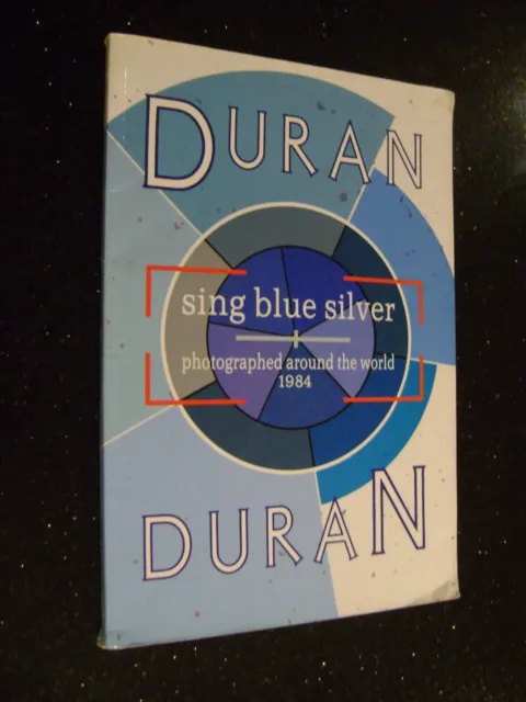DURAN DURAN - Sing Blue Silver- Photographed Around The World Book 1984