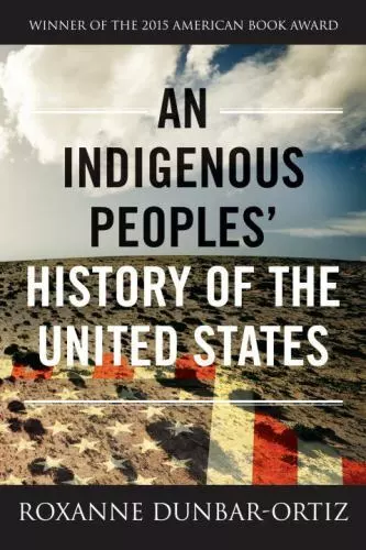 An Indigenous Peoples' History of the United States [ReVisioning History]