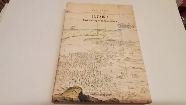 Il Cairo. Una metropoli in transizione - Officina Edizioni, 30d24