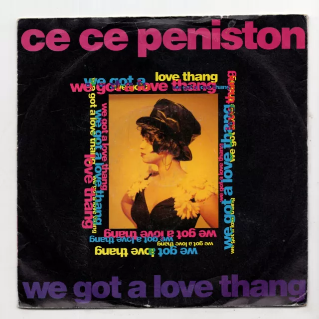(I687) Ce Ce Peniston, We Got A Love Thang - 1991 - 7" vinyl