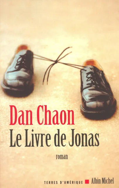 Le Livre de Jonas.Dan CHAON.Albin Michel C003