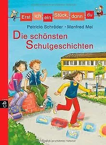 Erst ich ein Stück, dann du - Die schönsten Schulge... | Buch | Zustand sehr gut