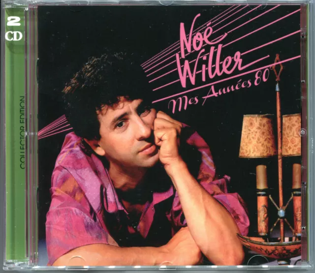 Noe Willer - Mes Annees 80 ... (Best Of) Cd Album Neuf New And Sealed